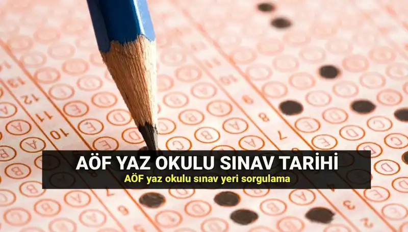 Anadolu Üniversitesi AÖF Yaz Okulu Sınavı Tarihleri ve Yerleri Açıklandı!