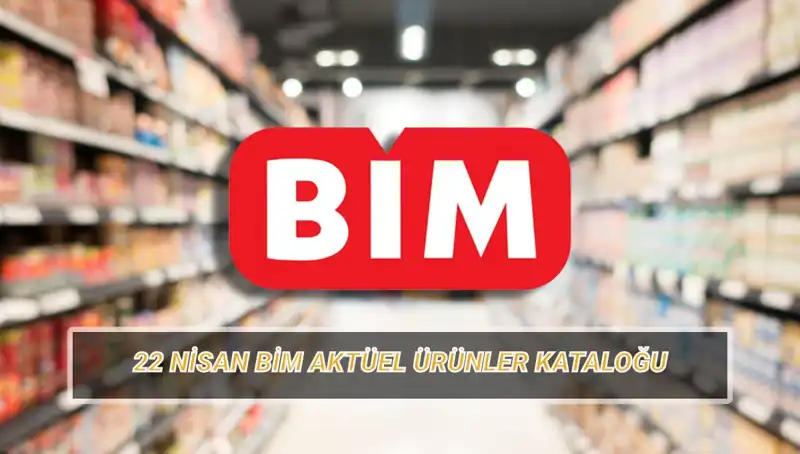 BİM Aktüel Kataloğu 22 Nisan: Kişisel Bakım ve Daha Fazlası