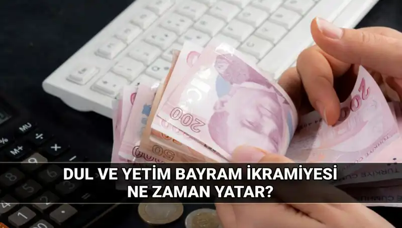 Kurban Bayramı'nda Dul ve Yetim Maaşı Alanlar İçin İkramiye Miktarı Belli Oldu