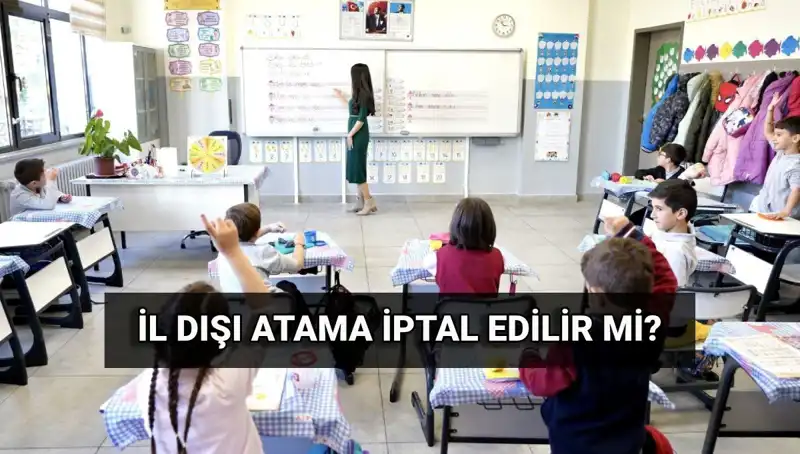 MEB Atama Sonuçları Açıklandı: İl Dışı Atamalar Nasıl İptal Edilir?