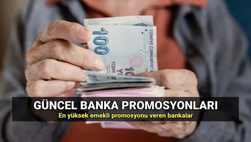 2025'te En Yüksek Emekli Promosyonları: Hangi Banka Kazandırıyor?