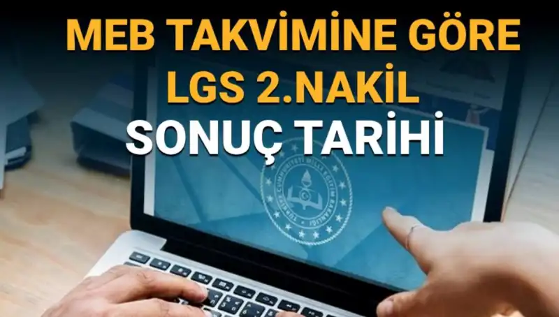 LGS 2. Nakil Süreci: 3. Tercihler için Son Tarih Merakla Bekleniyor!