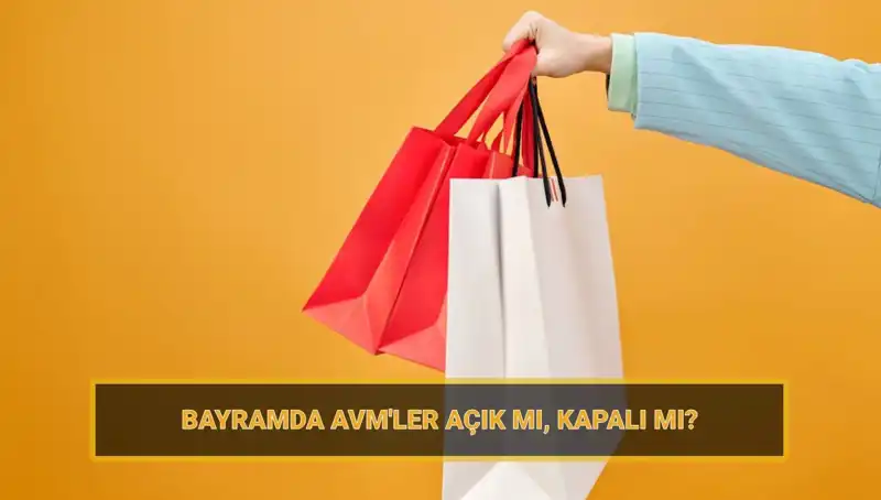 Bayramda AVM’ler Açık mı? Alışveriş Keyfi İçin Hazırlıklar
